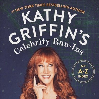 Kathy Griffin (Comedian)